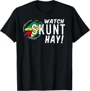 100% cotton Unisex WATCH SKUNT HAY! Guyana Flag Funny Patriotic T-Shirt