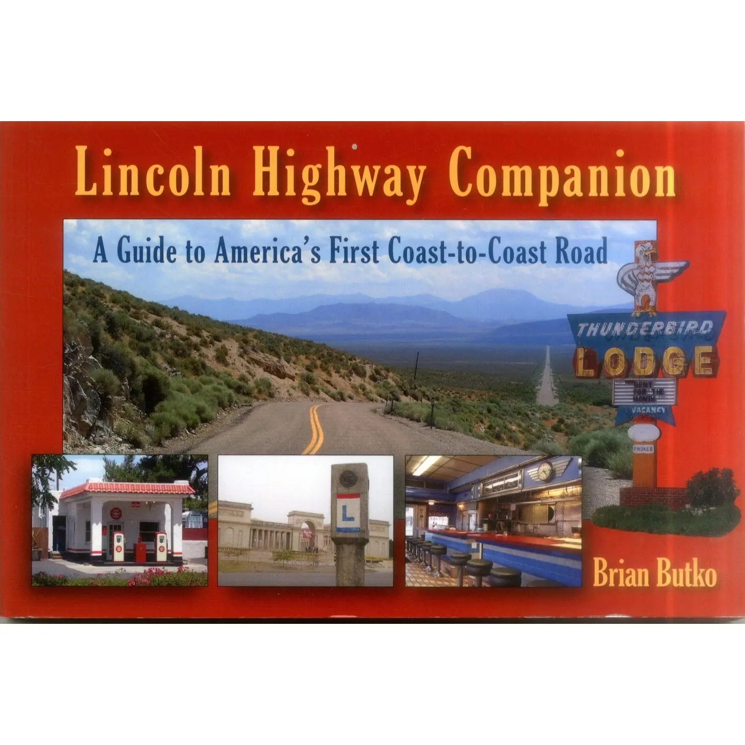 USED Book - Lincoln Highway Companion: A Guide to Americas First Coast-to-Coast Road by Brian Butko (Paperback) - english