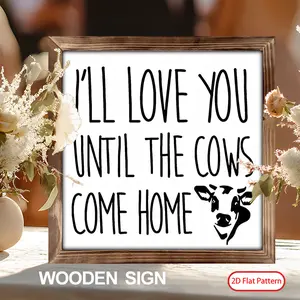 (2D Flat)  1PC 8 x 8 Inches Romantic Wedding Wooden Sign Ill Love You Until The Cows Come Home Cow Memorial Table Sign for Wedding Bridal Shower Party Decor, Loving Memory for Ceremony and Reception, Home Decoration