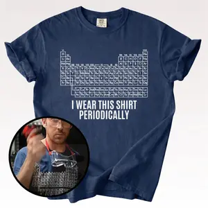 Comfort Colors Dr Grace's Periodic Table Shirt, Project Hail Mary Tshirt, Jazz Hands, I Wear This Shirt Periodically, Amaze Amaze Amaze