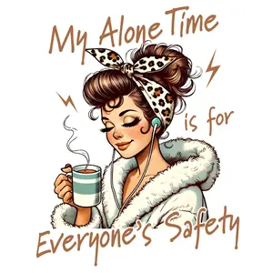 Mt Alone Time Is For everyone's Safety Direct To Film Print, DTF Print, Ready To Press Print For T-Shirts