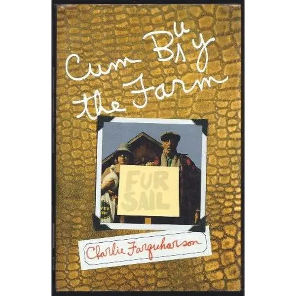 USED Book - Cum Buy the Farm by Don Harron (Hardcover) - english