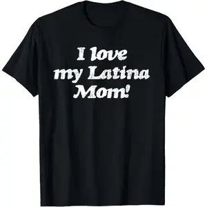 Funny Graphic Tee | Trendy Pumpkin Patch Outfit Graphic Tees Men’s ShirtsI Love my Latina Mom Mothers Day Graphic for Son & Daughter T-Shirt