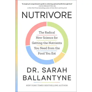 Nutrivore: The Radical New Science for Getting the Nutrients You Need from the Food You Eat Hardcover – May 14, 2024