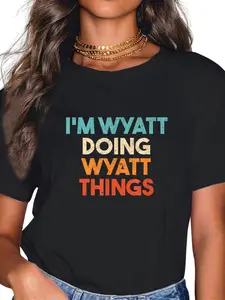 100% Cotton I'm Wyatt Doing Wyatt Things Funny First Name Wyatt T-Shirt