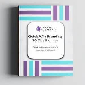 The Quick Win Branding: 30 Day Planner