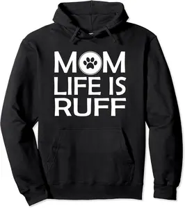 Mom Life Is Ruff Mothers day tees grandma and Mommy's Pullover Hoodie - Taylorde Shop 84B0BV3Q8XK4