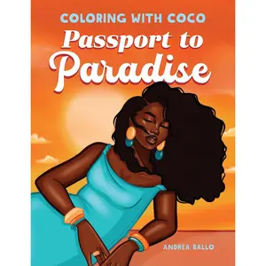 Coloring with Coco: Passport to Paradise: Relaxing Bold and Easy Coloring Book for Adults and Teens