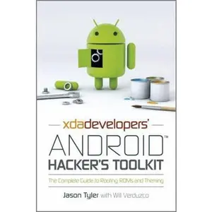 USED-Xda Developers' Android Hacker's Toolkit: The Complete Guide to Rooting, ROMs and Theming by Tyler, Jason (Paperback)