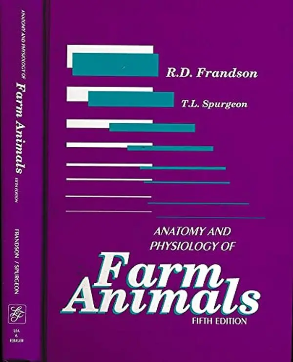 USED Book - Anatomy and Physiology of Farm Animals by R. D. Frandson (Hardcover) - english