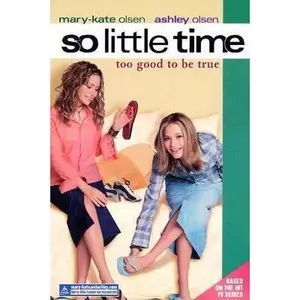 USED-So Little Time #3: Too Good to Be True (So Little Time) by Mary-Kate & Ashley Olsen (Paperback)