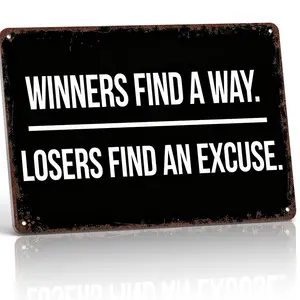 "Winners Find A Way. Losers Find An Excuse. 8x12 Inch Aluminum Metal Sign - Motivational Wall Decor for Gym, Office, and Man Cave - Retro Vintage Tin Poster with Bold Inspirational Quote - Durable, Weatherproof, and Easy to Hang - Ideal for Goal Getters