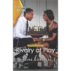USED-Rivalry at Play: A Flirty Rivals to Lovers Romance by Gonzalez, Nadine (Mass Market Paperback)