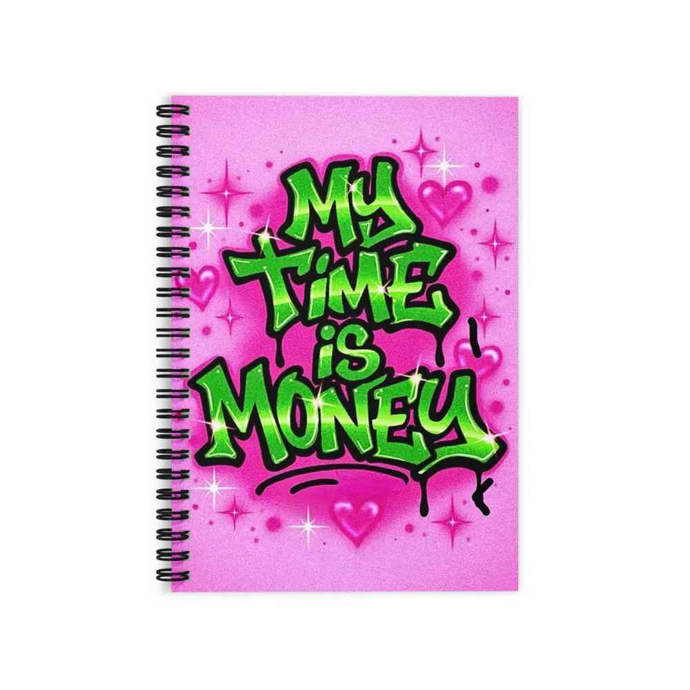 'My Time Is Money' Ruled Line Spiral Notebook