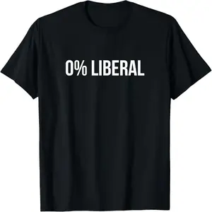 100% cotton T-shirt，0% Liberal Zero Percent Liberal t-Shirt T-Shirt