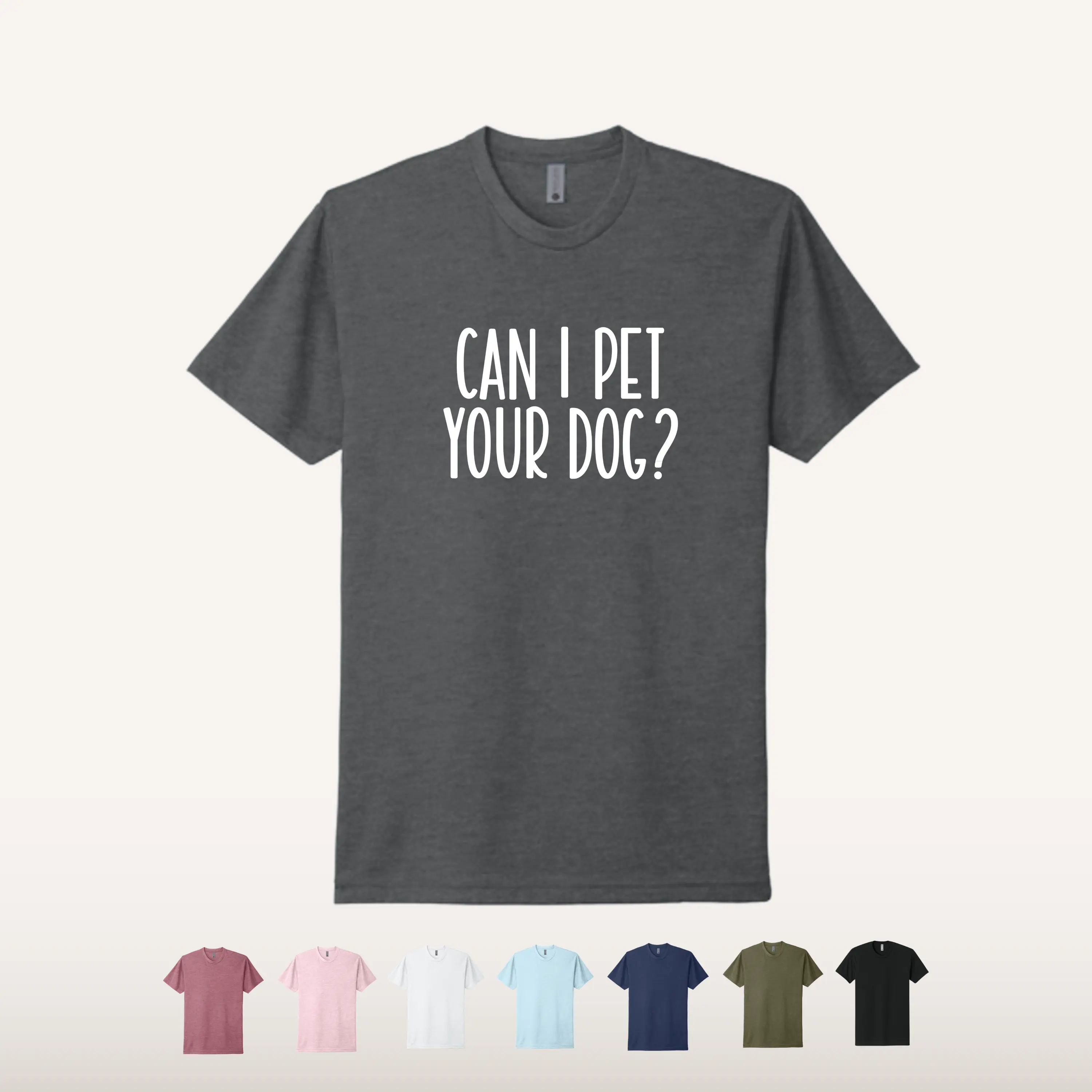 Can I Pet Your Dog T-Shirt