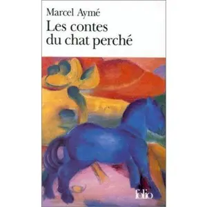 USED-Les Contes Du Chat Perche (Collection Folio) (French Edition) by Marcel Ayme (Paperback)