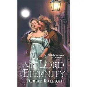 USED-My Lord Eternity (Zebra Regency Romance) by Debbie Raleigh (Paperback)