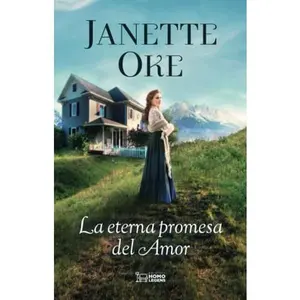 USED-La eterna promesa del Amor (El Amor llega suavemente) (Spanish Edition) by Janette Oke (Paperback)