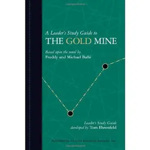 USED Book - A Leader's Study Guide to The Gold Mine by Tom Ehrenfeld (Hardcover) - english