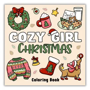 Valentine's Day New Year 2026 Gift Cozy Girl Christmas Coloring Book: Bold and Easy Designs for Adults & Teens (Cozy Girl Series)