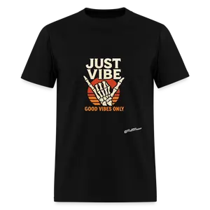Just Vibe, Good Vibes Only T-Shirt