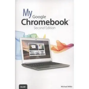 USED-My Google Chromebook by Michael Miller (Paperback)