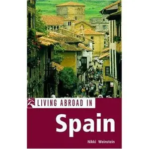 USED-Living Abroad in Spain by Nikki Weinstein (Paperback)