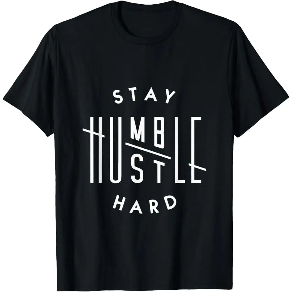 Unisex Cotton Short-Sleeve Streetwear T-Shirt - Hustler Hip Hop Lover, Stay Humble Hustle Hard Graphic Sports Top