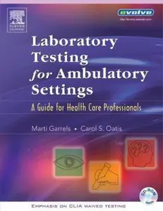 USED-Laboratory Testing for Ambulatory Settings: A Guide for Health Care Professionals by Carol S. Oatis MSEd  MT SM (ASCP)  CMA (AAMA) (Paperback)