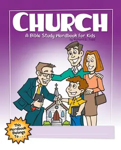 USED-Church: A Bible Study Wordbook for Kids by Todd, Richard E. (Paperback)