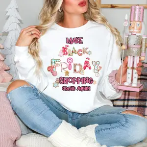 Black Friday Sweatshirt, Funny black friday , Black Friday shopping Sweatshirt, Make Black Friday Great again, MAGA Tops Womenswear