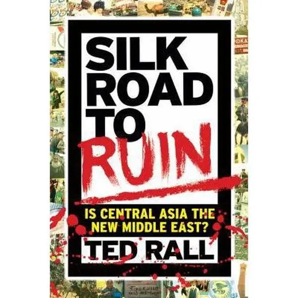 Used Hardcover English Book: Silk Road to Ruin - Is Central Asia the New Middle East? by Ted Rall, Excellent Satire & Adventure Literature, Graphic Novel, Travel Guide, 1.65 lbs