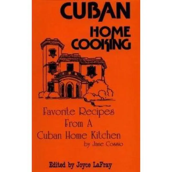 USED Book - Cuban Home Cooking: Favorite Recipes from a Cuban Home Kitchen by Jane Cossio (Paperback) - english