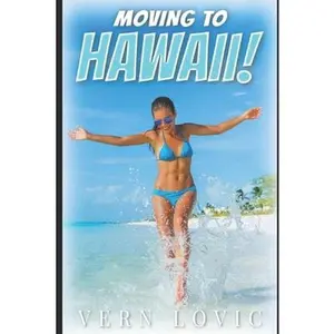USED-Moving to Hawaii by Lovic, Vern (Paperback)
