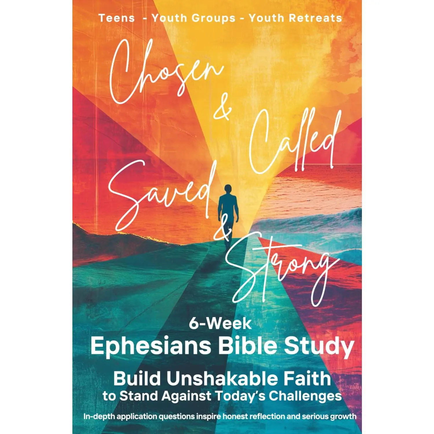 Ephesians Teen Bible Study - 6-Week Devotional for Teens: Scripture Based Bible Study for Youth Groups, Youth Fellowship, Youth Retreat, Christian ... Bible Studies for Teens and Youth Groups)