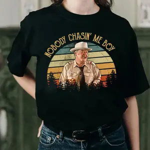 Buf0rd T T-Shirt, Sweatshirt Hoodie, Nobody Chasin me Boy Tee, Vintage T-Shirt, Movies Quote Unisex TShirt, Unisex Graphic Print Tee