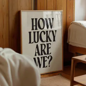 How lucky are we print, Trendy Aesthetic Home Decor, Black Typography Poster, Positive wall Art, Retro Aesthetic, Affirmation, Dorm décor
