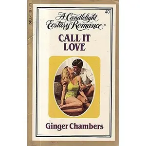 Call It Love by Ginger Chambers (Paperback) - Used