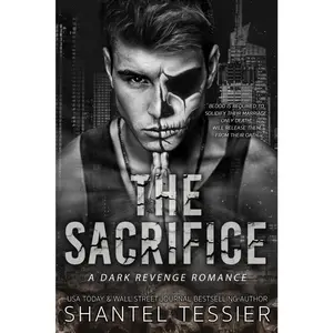The Sacrifice: A Dark Revenge Romance