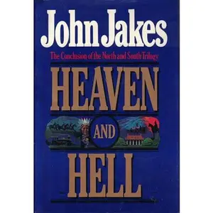 USED-Heaven and Hell: The Conclusion of the North & South Trilogy by John Jakes (Hardcover)