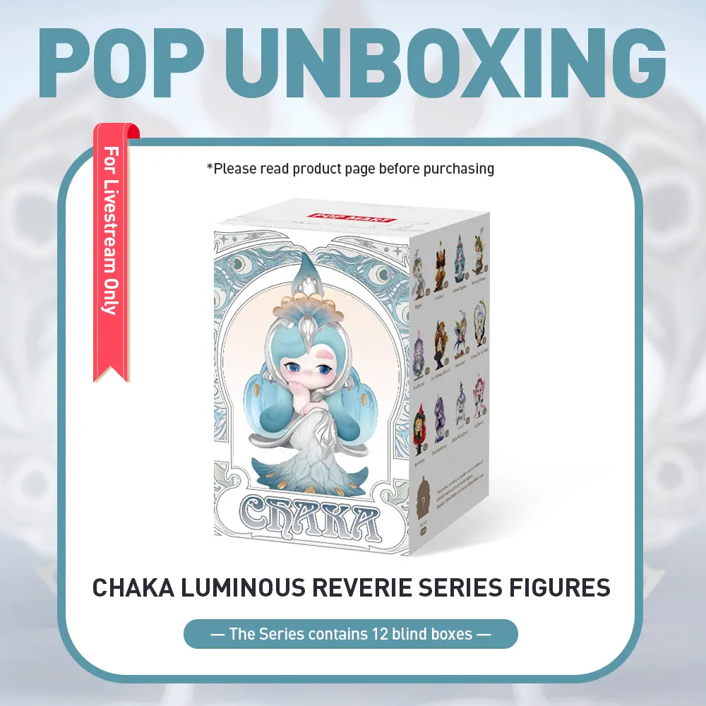 unboxing - Chaka Luminous Reverie Series Figures