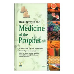 Healing with the Medicine of the Prophet
