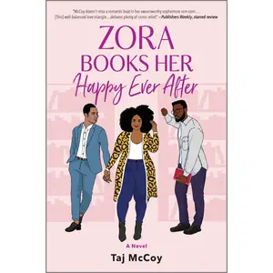 Zora Books Her Happy Ever After: A Rom-Com Novel by Taj McCoy [Paperback Book]
