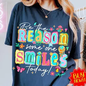 Preppy Collage “Be The Reason Someone Smiles Today” Shirt, Mental Health, Positive Quotes, Flower Shirt.