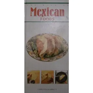 USED-The Mexican Foods (The Book of ... Series) by Christine Barrett (Hardcover)