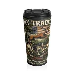 Family Tradition Deer Hunting Running Dogs Stainless Steel Travel Mug