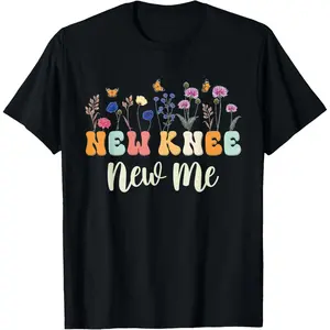 New Knee New Me Funny knee Replacement Surgery Recovery Joke T-Shirt,Made in USA