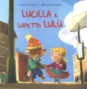USED-Lucilla e lupetto Lulù by Andrea Alemanno (Hardcover)