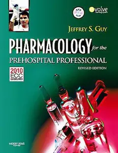 USED-PHARMACOLOGY FOR THE PREHOSPITAL PROFESSIONAL REVISED: . by Guy, Jeffrey S., M.D. (Paperback)